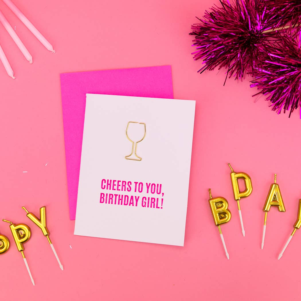 Cheers Birthday Girl Paper Clip Letterpress Greeting Card